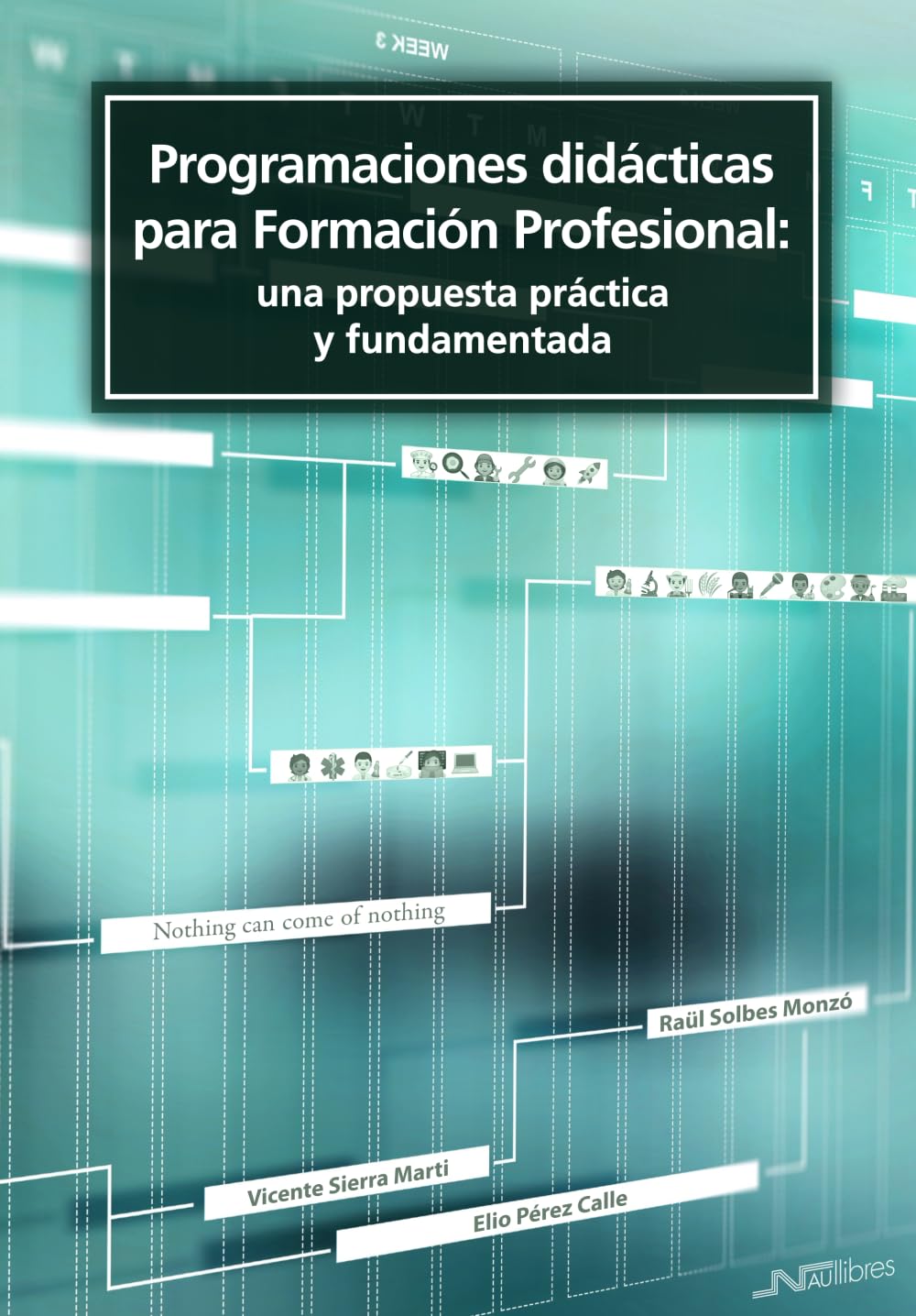 Programaciones didácticas para Formación Profesional: una propuesta práctica y fundamentada (Pedagogía)