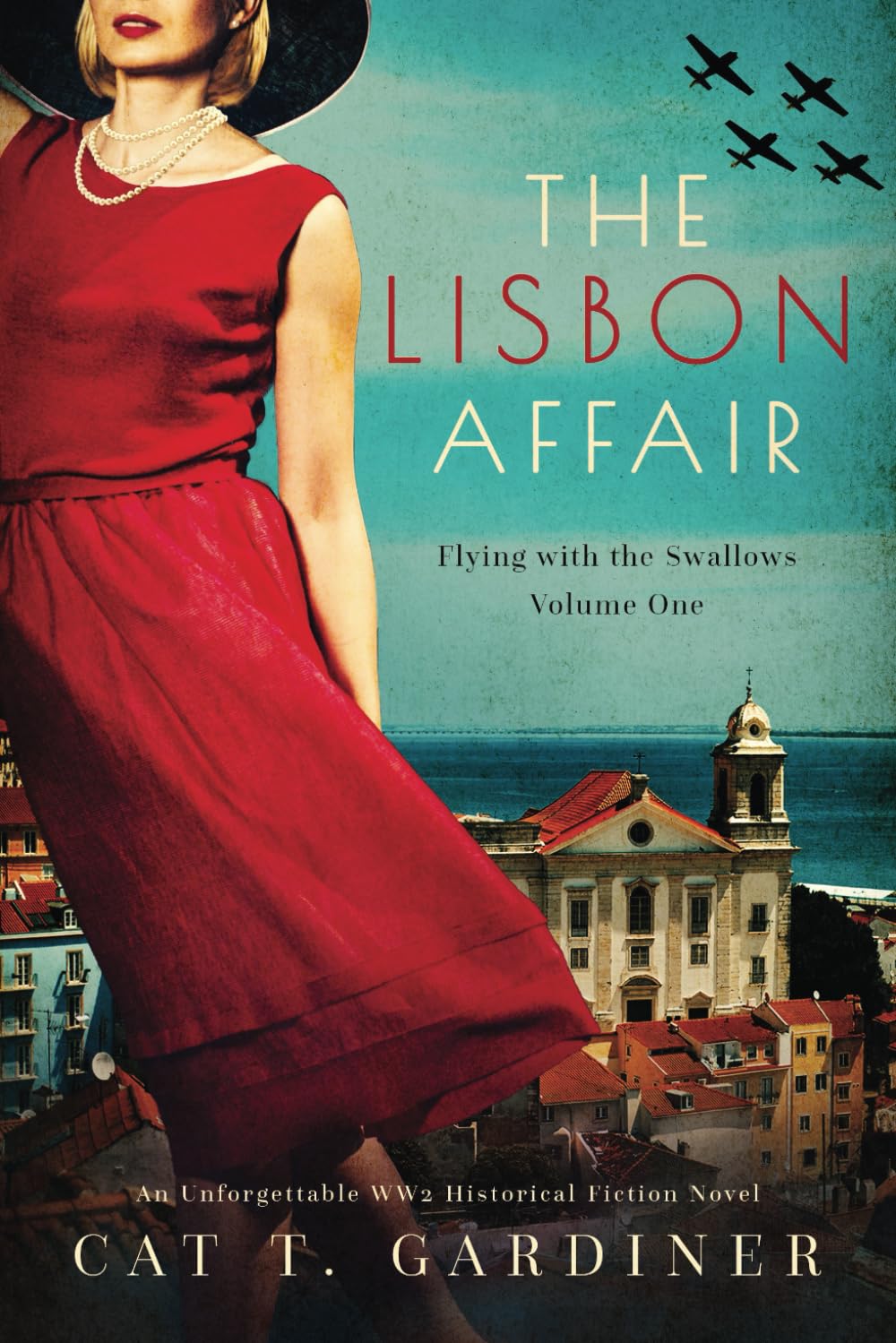 Libro: The Lisbon Affair - A WW2 Novel: Flying with the Swallows, Volume One