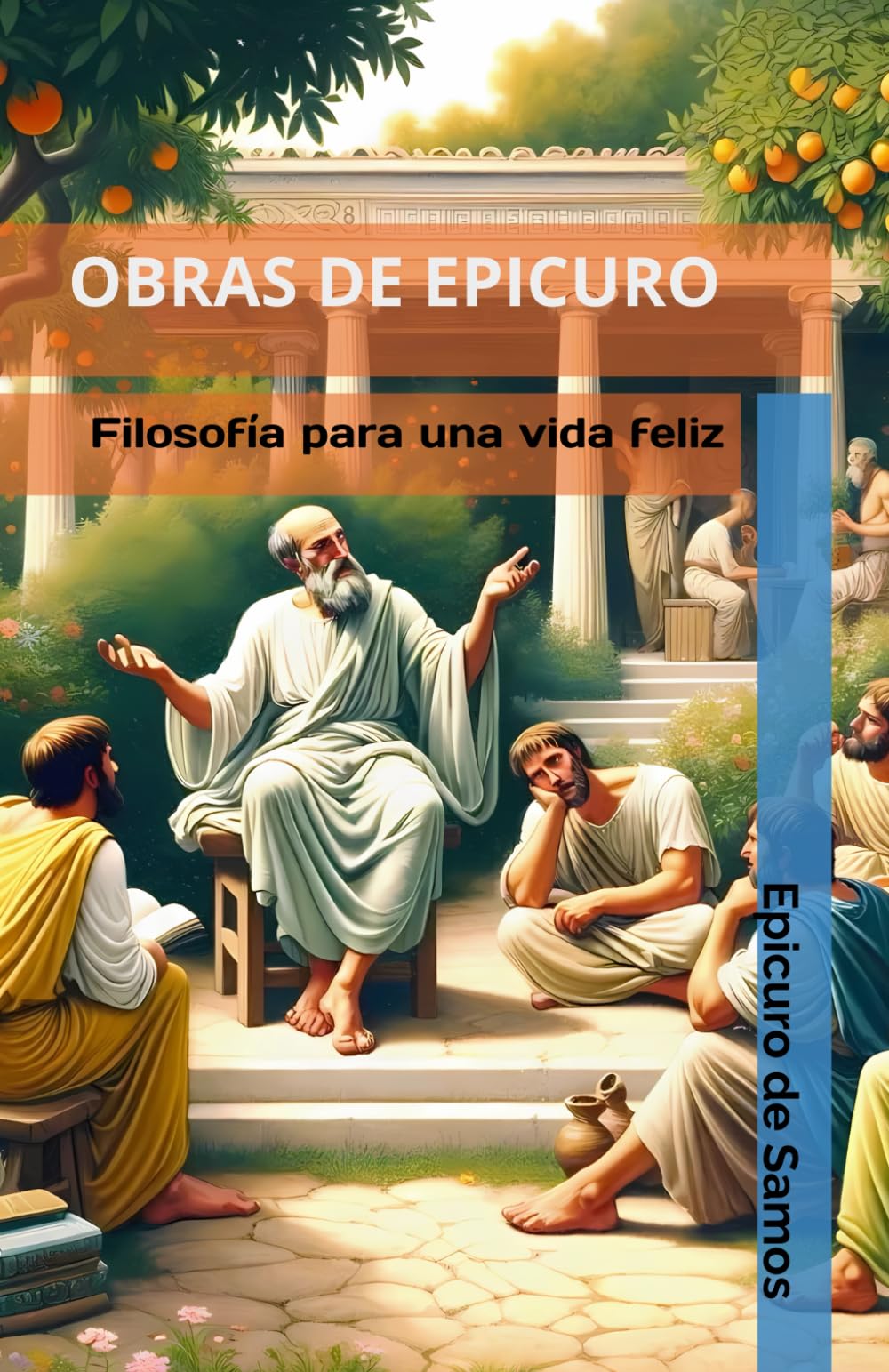 Libro: OBRAS DE EPICURO: Filosofía para una vida feliz (Spanish Edition)