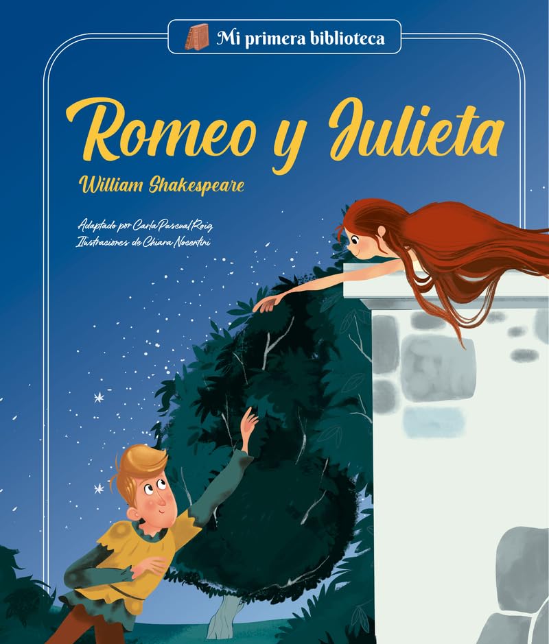 Libro: Romeo y Julieta: Los grandes clásicos de la historia de la literatura, convertidos en preciosos cuentos para niños y niñas | Para primeros lectores. (Mi Primera Biblioteca)