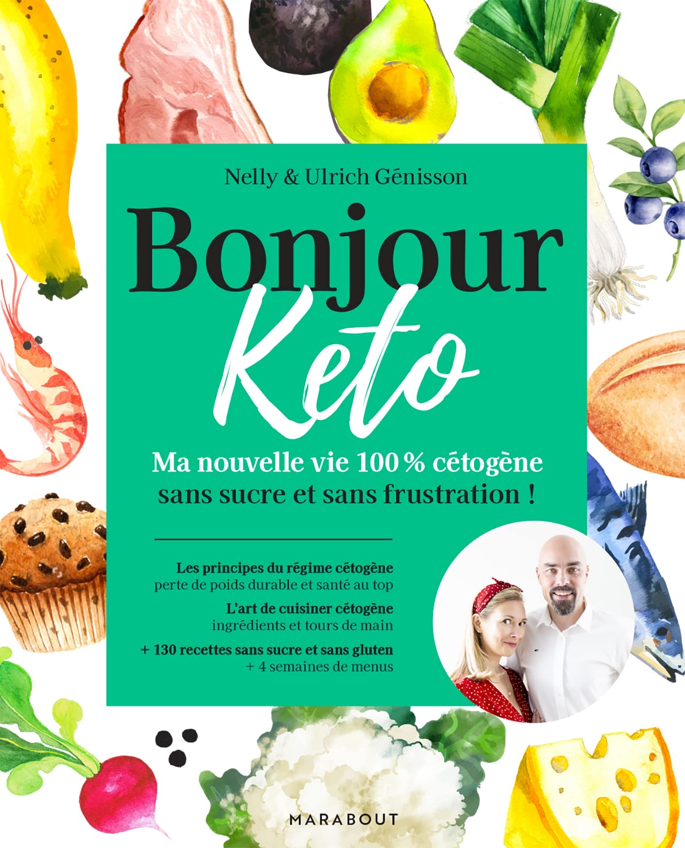 Libro: Bonjour Keto: Ma nouvelle vie 100% cétogène sans sucre et sans frustration