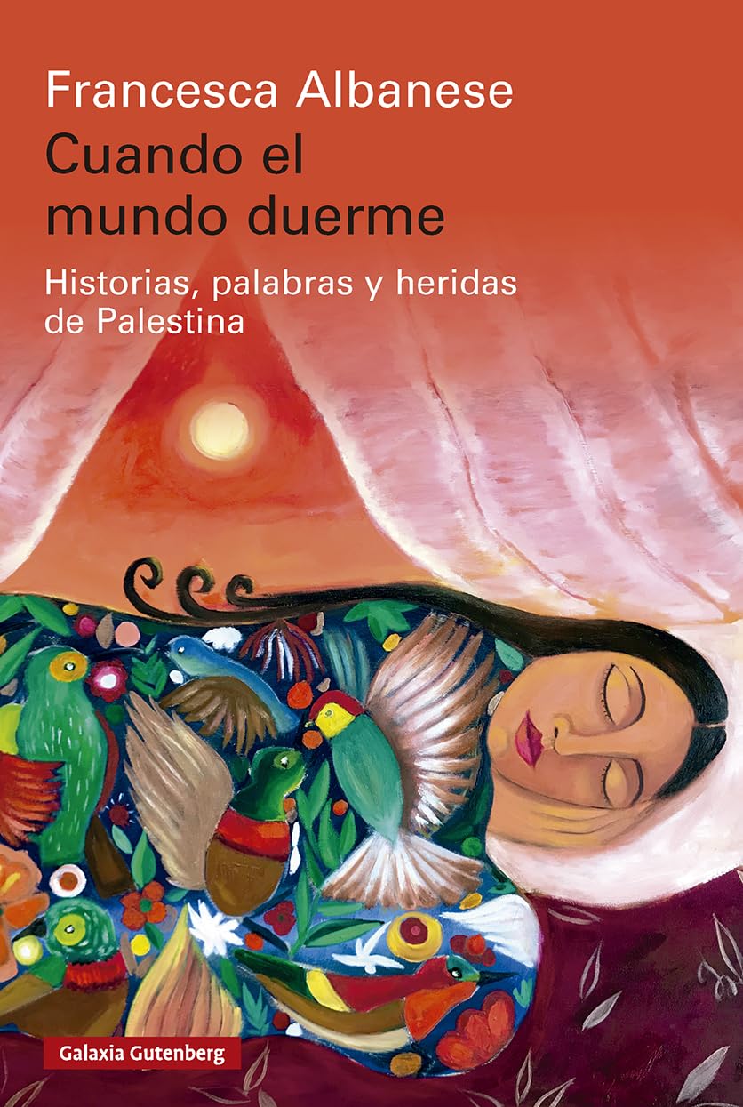 Cuando el mundo duerme: Historias, palabras y heridas de Palestina (Ensayo)