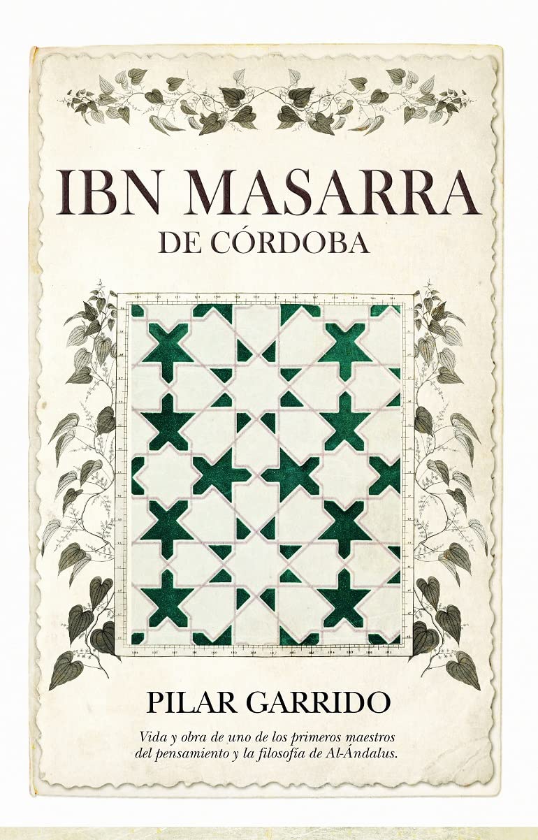 Libro: Obra completa del sufí Ibn Masarra de Córdoba: Estudio, edición crítica y traducción anotada de Pilar Garrido Clemente