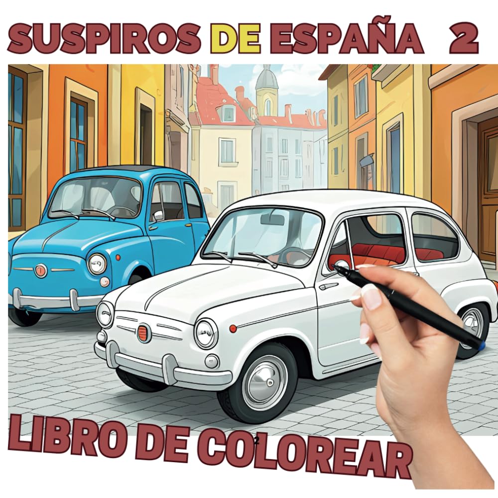 Libro: Suspiros de España 2: Recuerdos en Blanco y Negro. Libro de colorear para adultos: Una colección de imágenes para colorear que evocan con nostalgia la ... para Toda la Familia) (Spanish Edition)