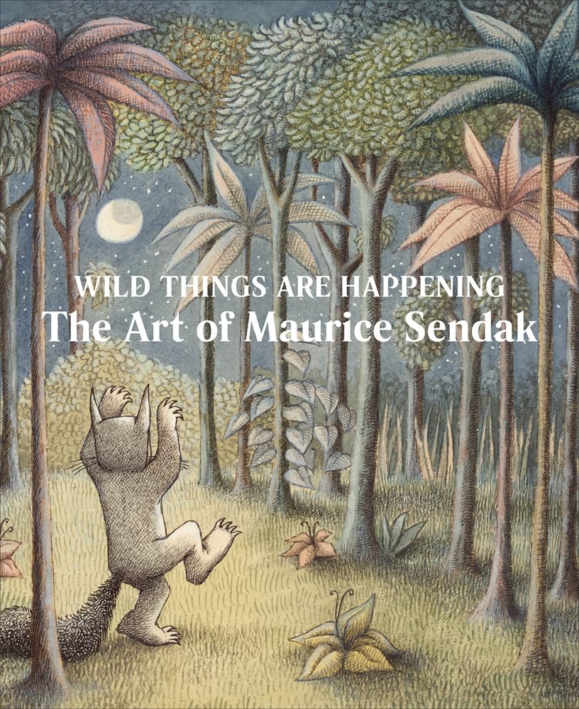 Libro: Wild Things Are Happening: The Art of Maurice Sendak