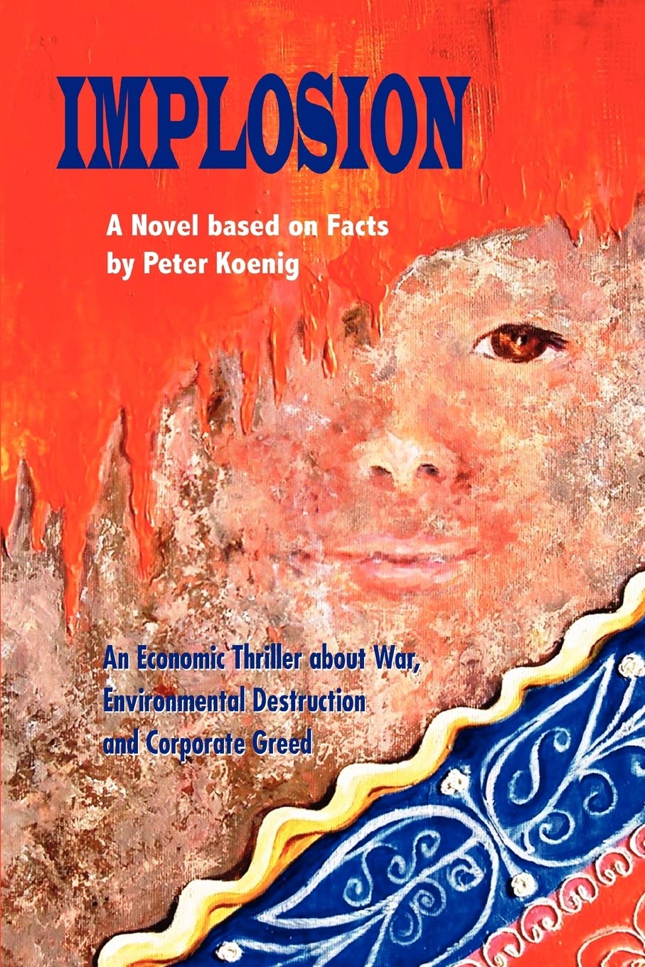Libro: Implosion: An Economic Thriller about War, Environmental Destruction and Corporate Greed