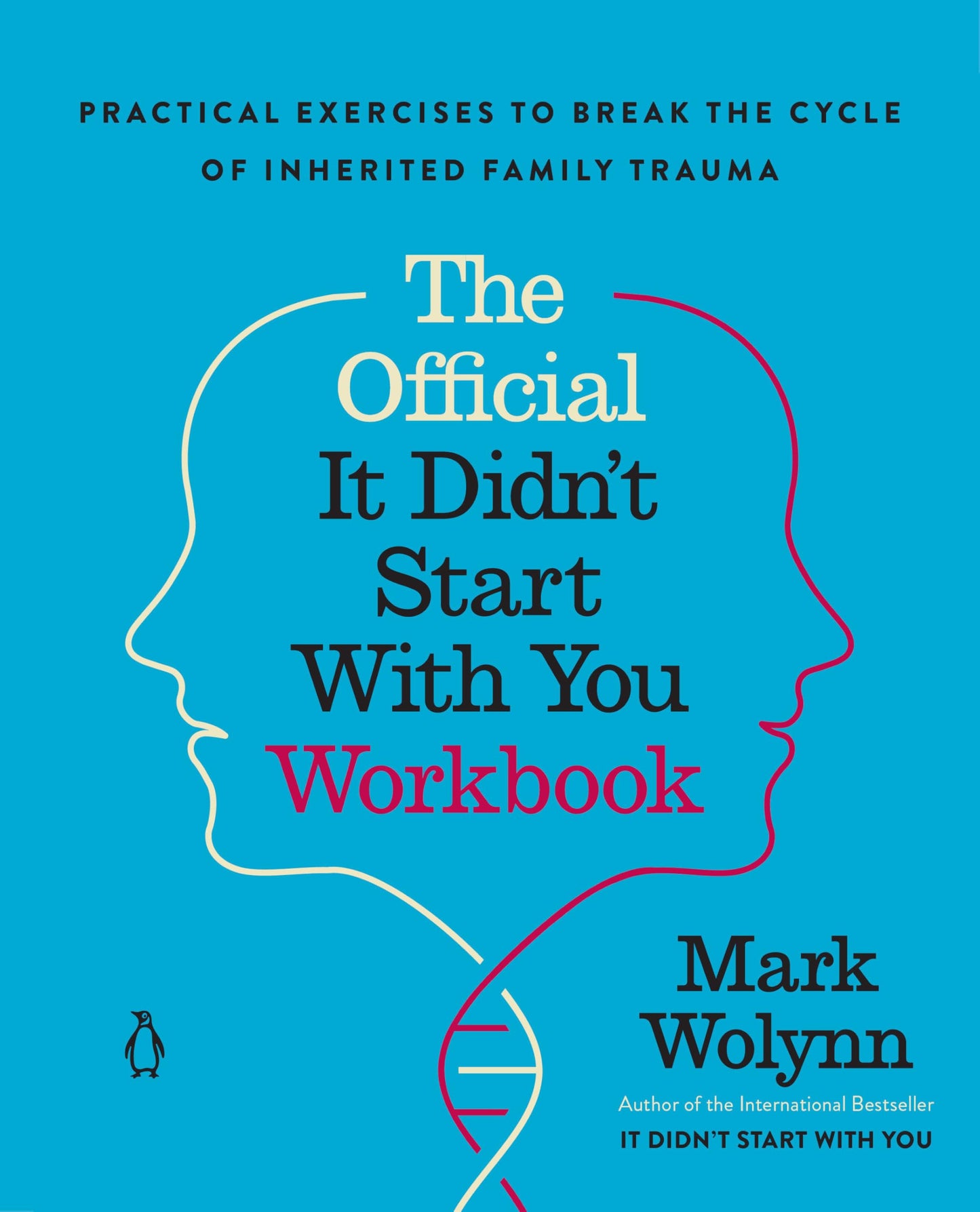 Libro: The Official It Didn't Start with You Workbook: Practical Exercises to Break the Cycle of Inherited Family Trauma