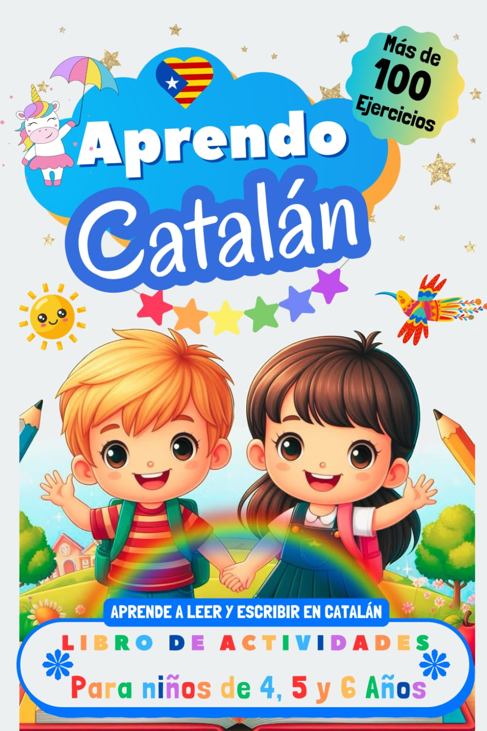 Libro: Aprendo Catalán, Libro de Actividades para Niños de 4, 5 y 6 años: Más de 100 ejercicios, Aprende a leer y escribir en Catalán