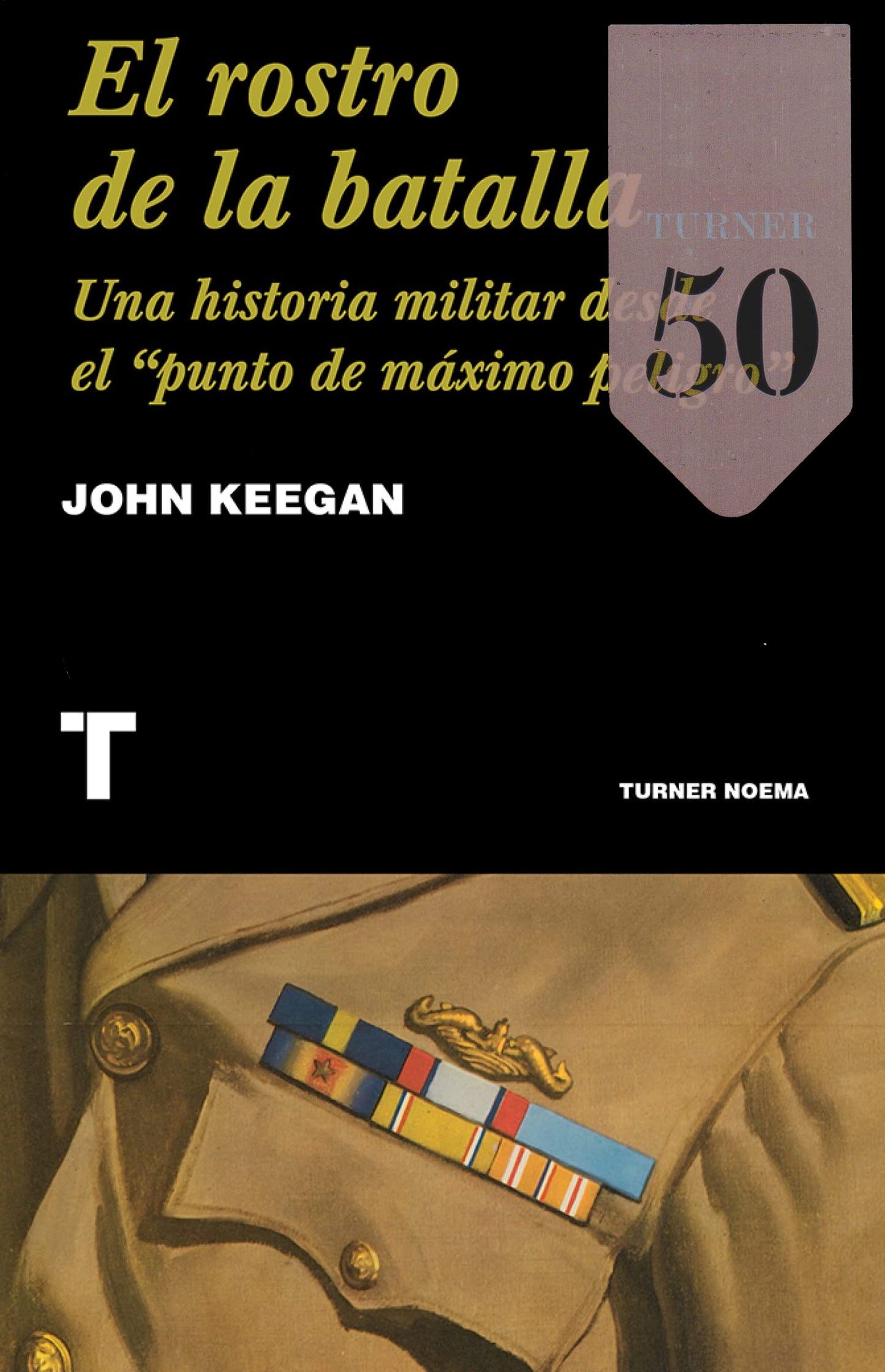 Libro: El rostro de la batalla (Noema)