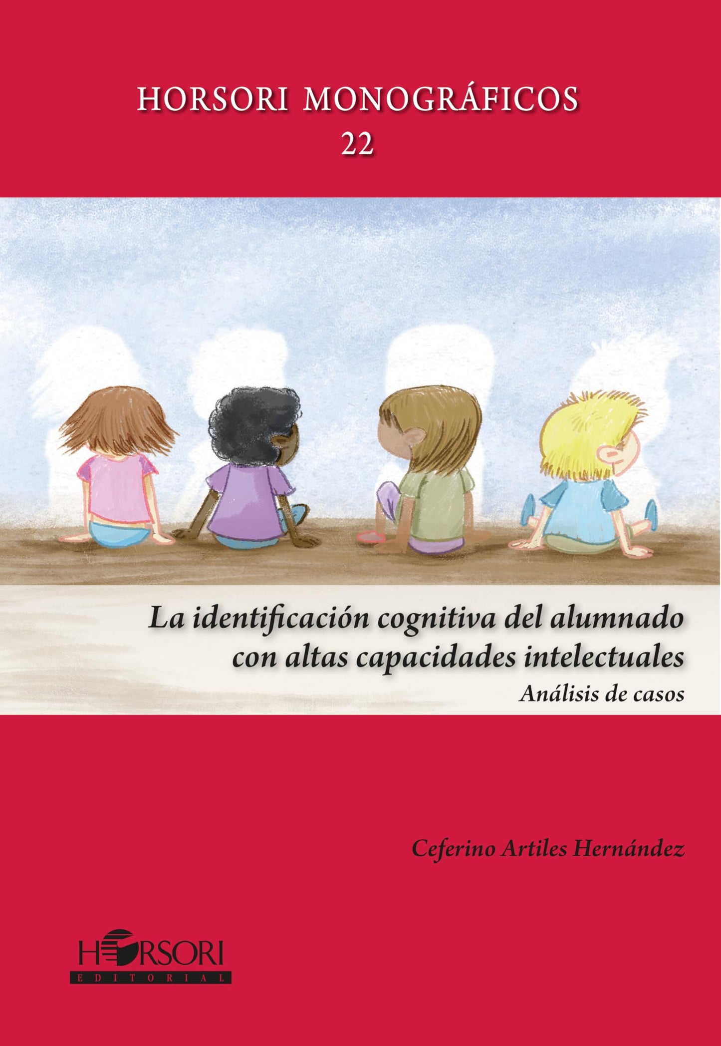 Libro: La identificación cognitiva del alumnado con altas capacidades intelectuales: Análisis de casos