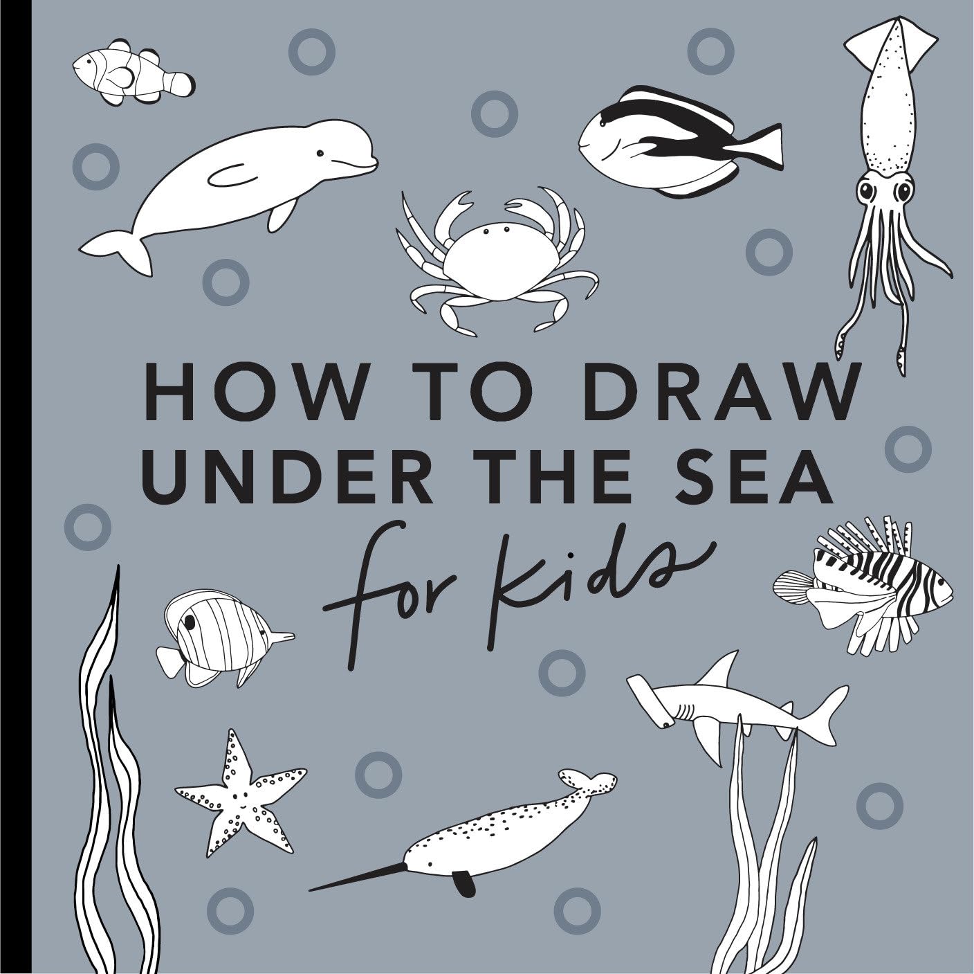Libro: Under the Sea: How to Draw Books for Kids with Dolphins, Mermaids, and Ocean Animals: 5 (How to Draw For Kids Series)