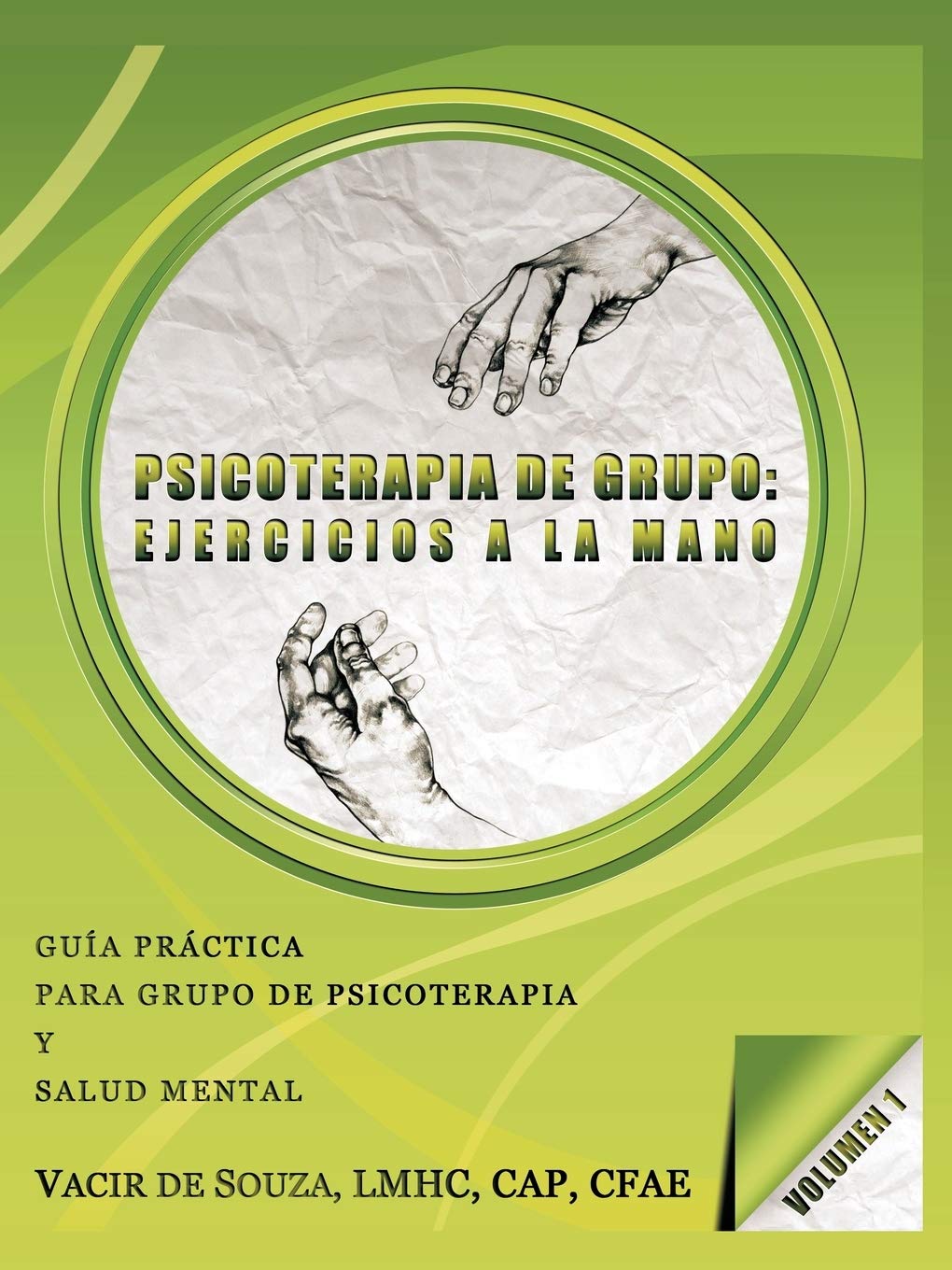 Libro: Psicoterapia de grupo/ Group Psychotherapy: Ejercicios a La Mano-volumen 1/ Hand Exercises (1) (Spanish Edition)