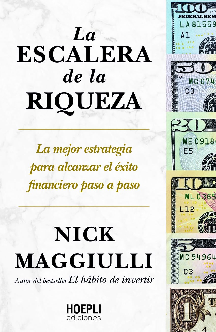 Libro: La escalera de la riqueza: La mejor estrategia para alcanzar el éxito financiero paso a paso (ECONOMIA & FINANZA)
