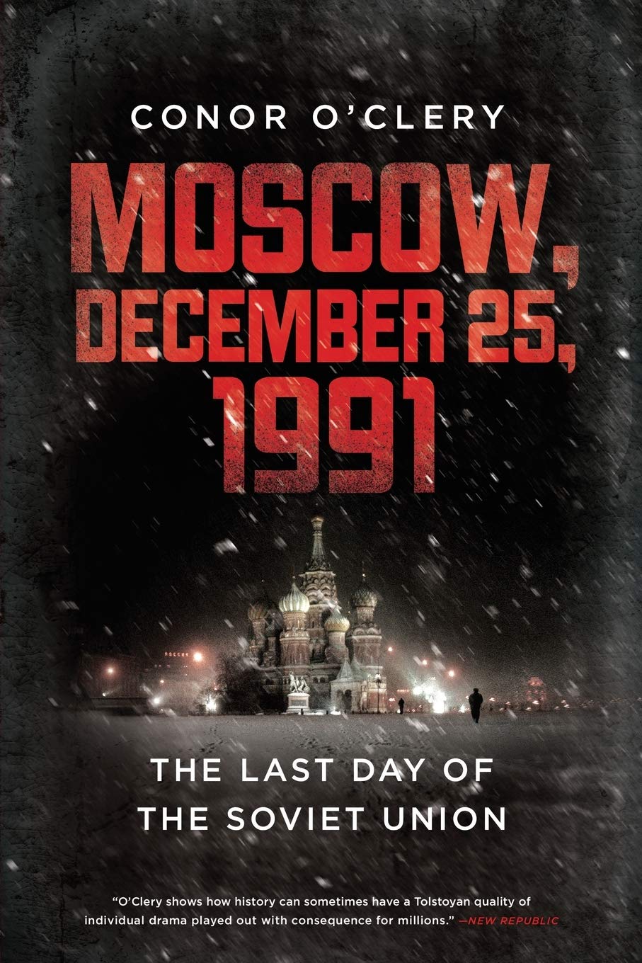 Libro: Moscow, December 25, 1991: The Last Day of the Soviet Union