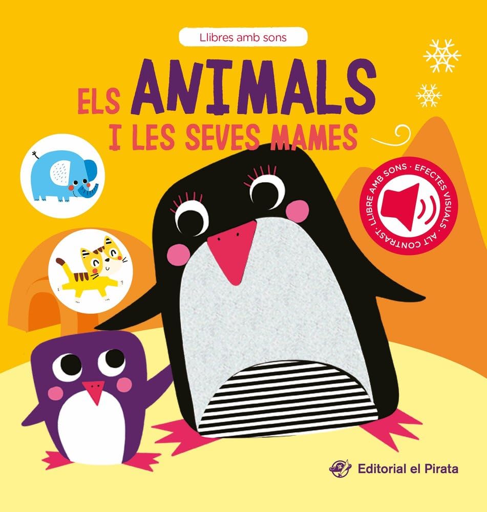 Libro: Els animals i les seves mames: Conte amb sons per a bebès. Descobreix els animals bebès i interactua amb ells!: 1 (Contes amb sons)