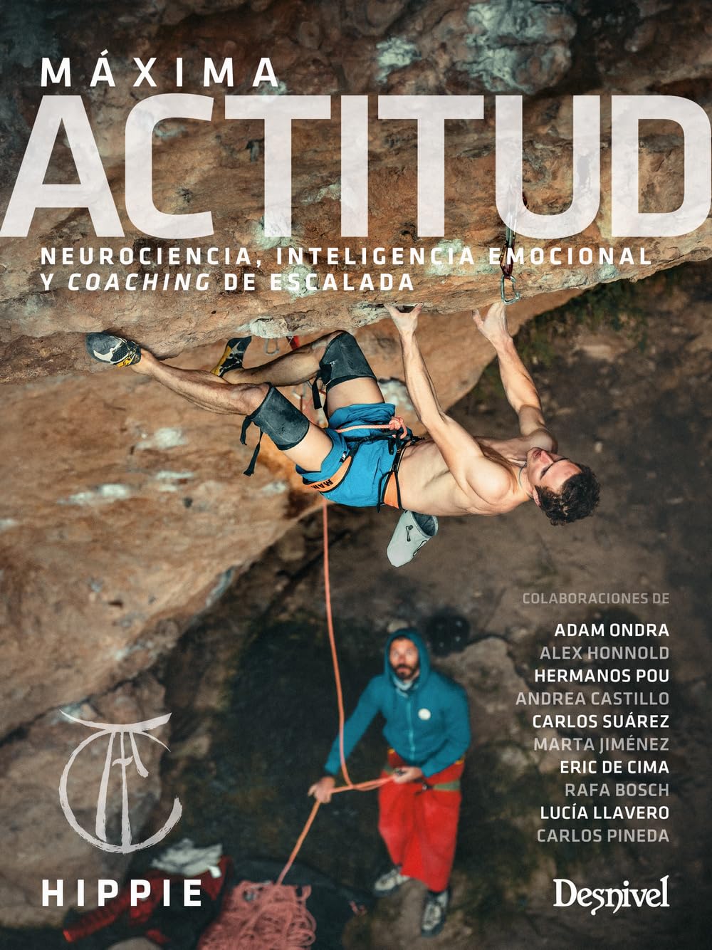 Libro: Máxima Actitud: Neurociencia, inteligencia emocional y coaching de escalada