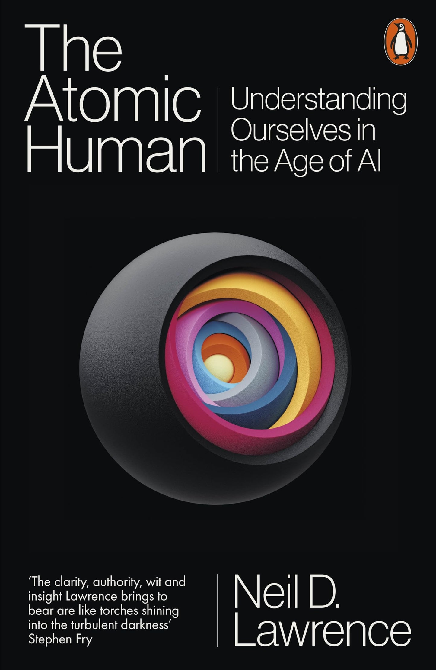 Libro: The Atomic Human: Understanding Ourselves in the Age of AI