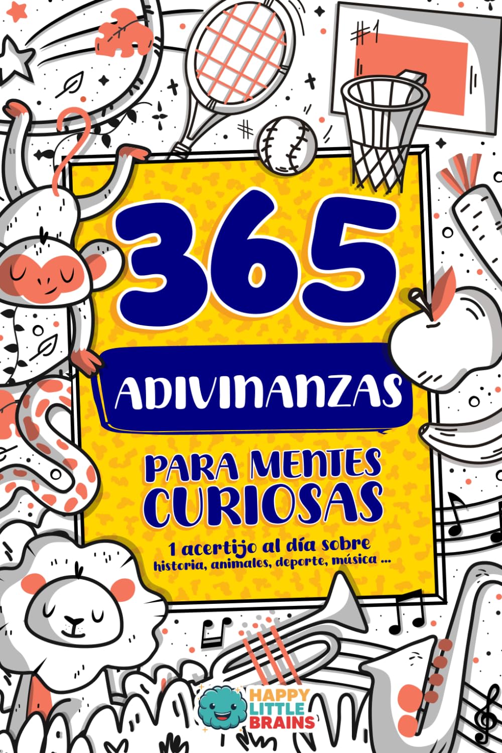 Libro: 365 Adivinanzas para Mentes Curiosas: 1 Acertijo por Día sobre Historia, Animales, Deporte, Música y más (Antiaburrimiento: Risas, Retos y Curiosidades)