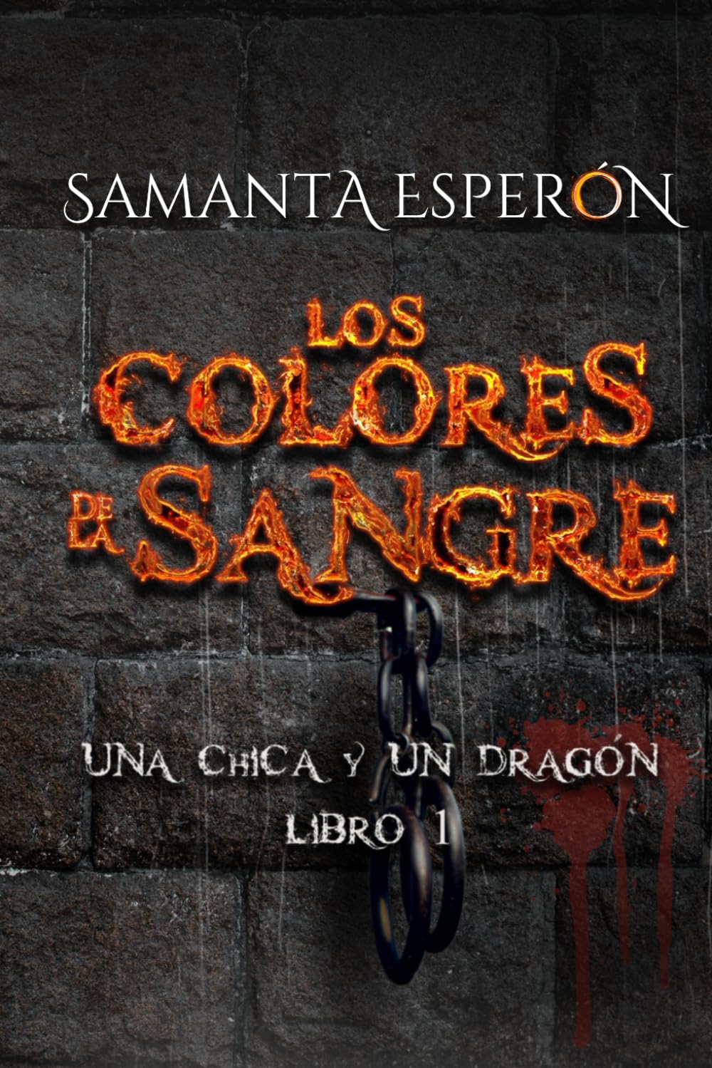 Libro: Los colores de la sangre: Una chica y un dragón, libro 1 (Spanish Edition)