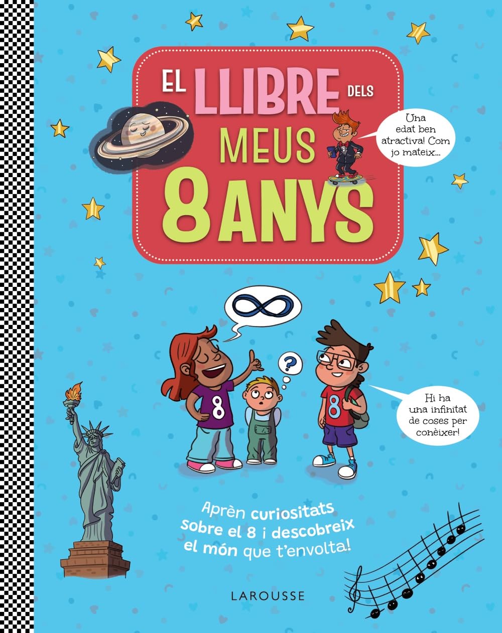 Libro: El llibre dels meus 8 anys: Aprèn curiositats sobre el 8 i descobreix el món que t'envolta! (LAROUSSE - Infantil / Juvenil - Catalán - A partir de 8 años)