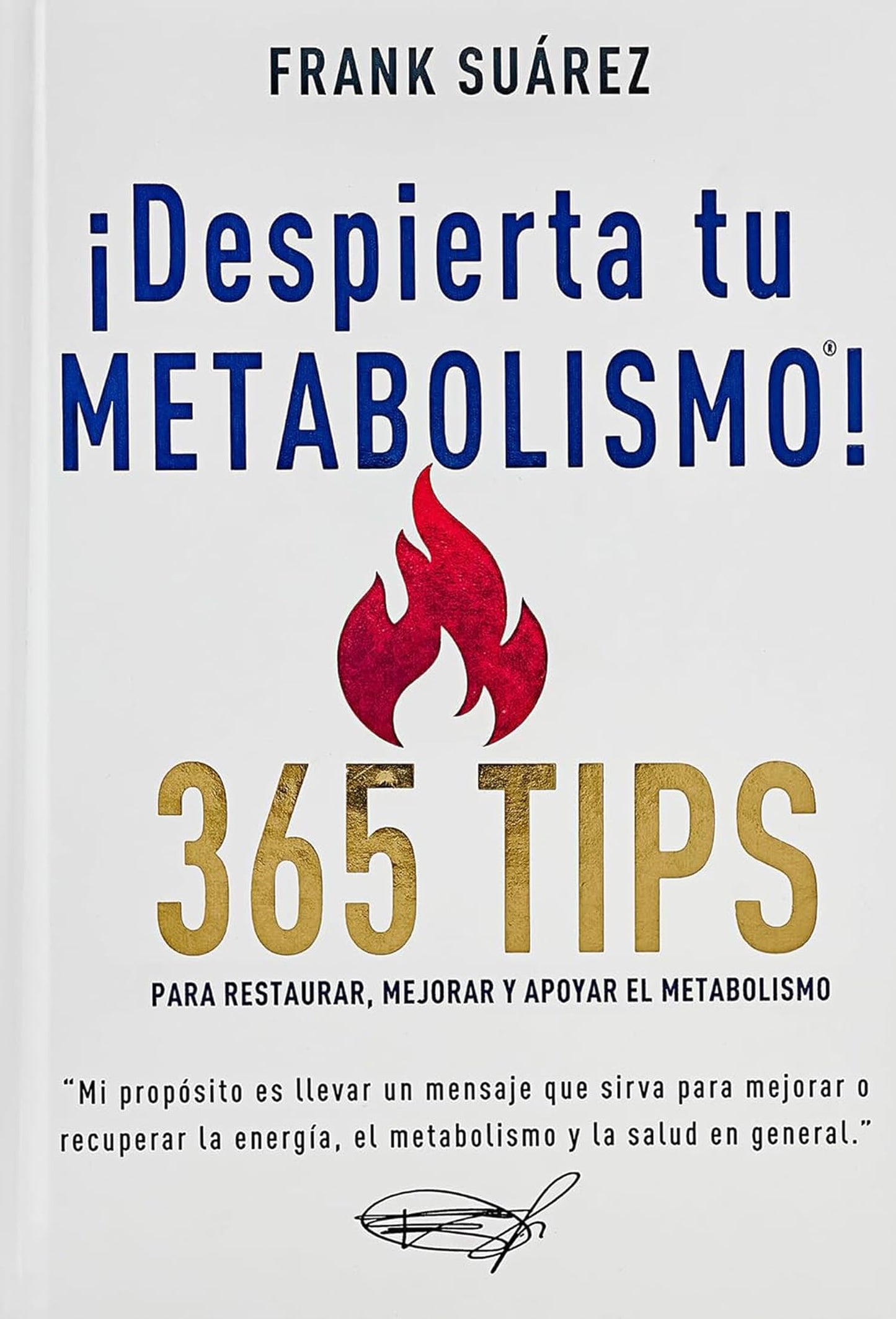 Libro: ¡Despierta tu Metabolismo!: 365 Tips para Restaurar, Mejorar y Apoyar el Metabolismo