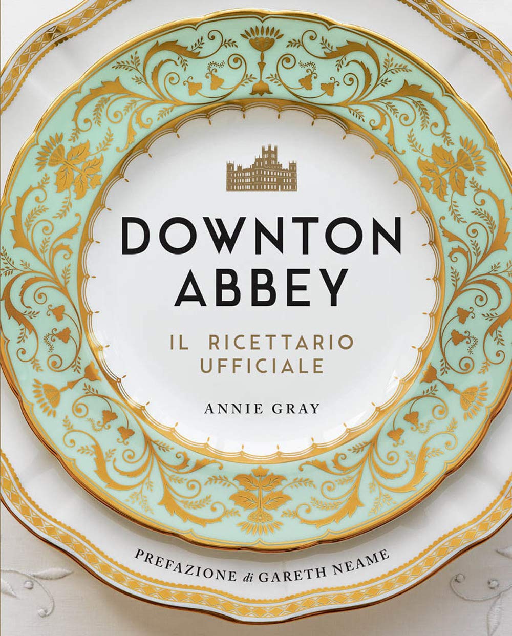 Libro: Downton Abbey. Il ricettario ufficiale