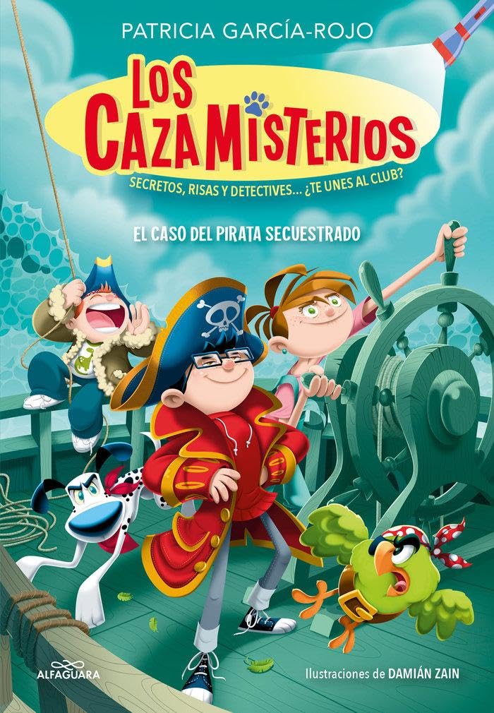 Los cazamisterios 5 - El caso del pirata secuestrado: Secretos, risas y detectives... ¿te unes al club? (Jóvenes lectores)