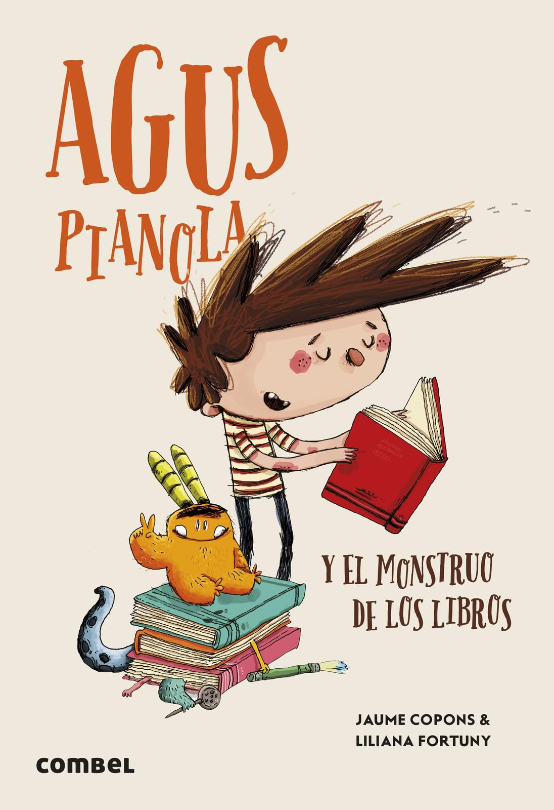 Libro: Agus Pianola y el monstruo de los libros / Agus Pianola and the Monster of Books (28) (Agus y los monstruos) (Spanish Edition)