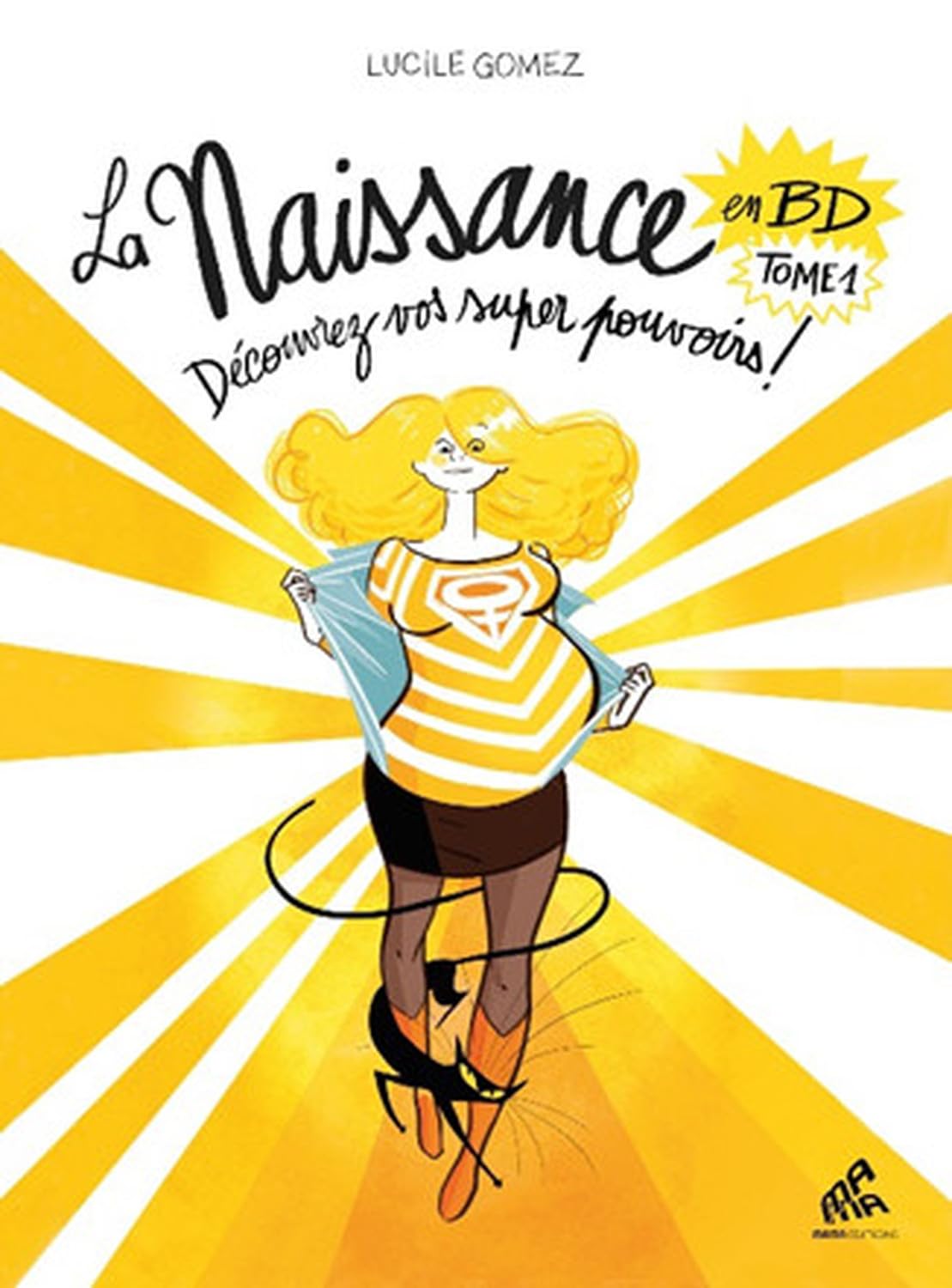 Libro: La Naissance en BD - Tome 1: Découvrez vos super pouvoirs !