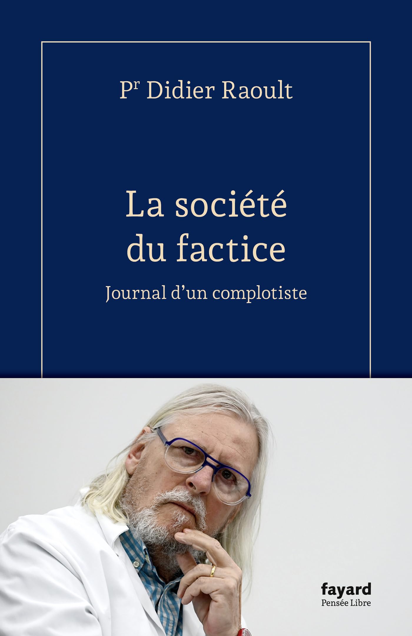 Libro: La société du factice: Journal d'un complotiste
