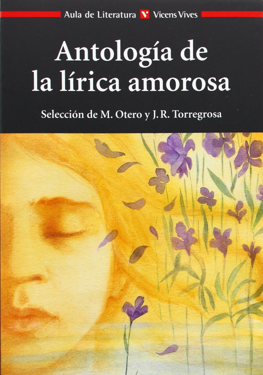 Libro: Antologia de la Lirica Amorosa / Anthology of the Amorous Lyrics