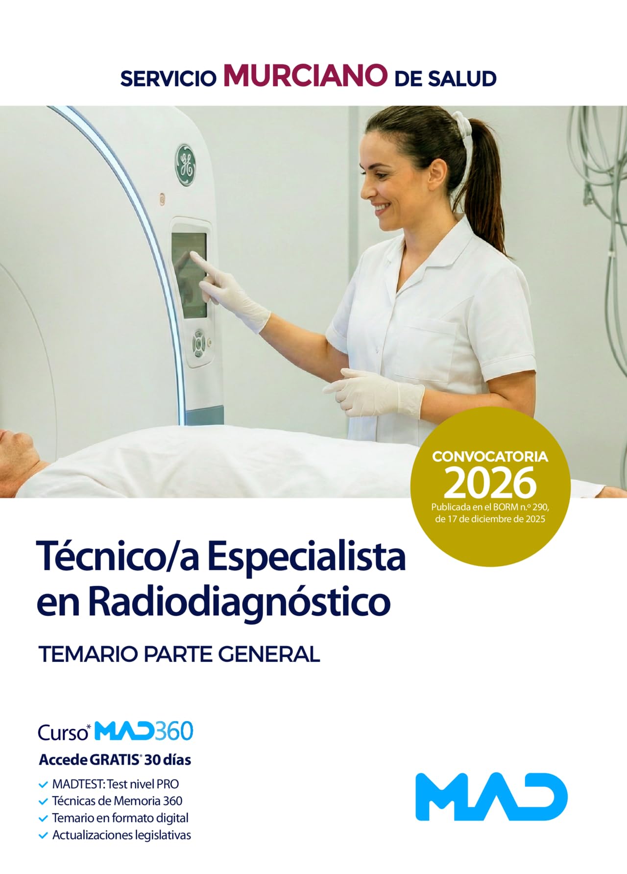 Libro: Técnico/a Especialista en Radiodiagnóstico del Servicio Murciano de Salud. Temario parte general