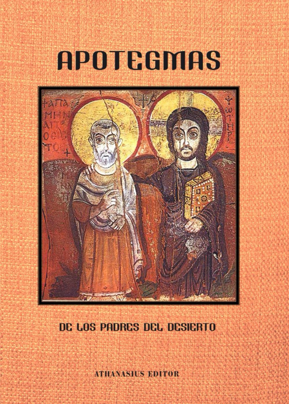Libro: Apotegmas de los Padres del Desierto
