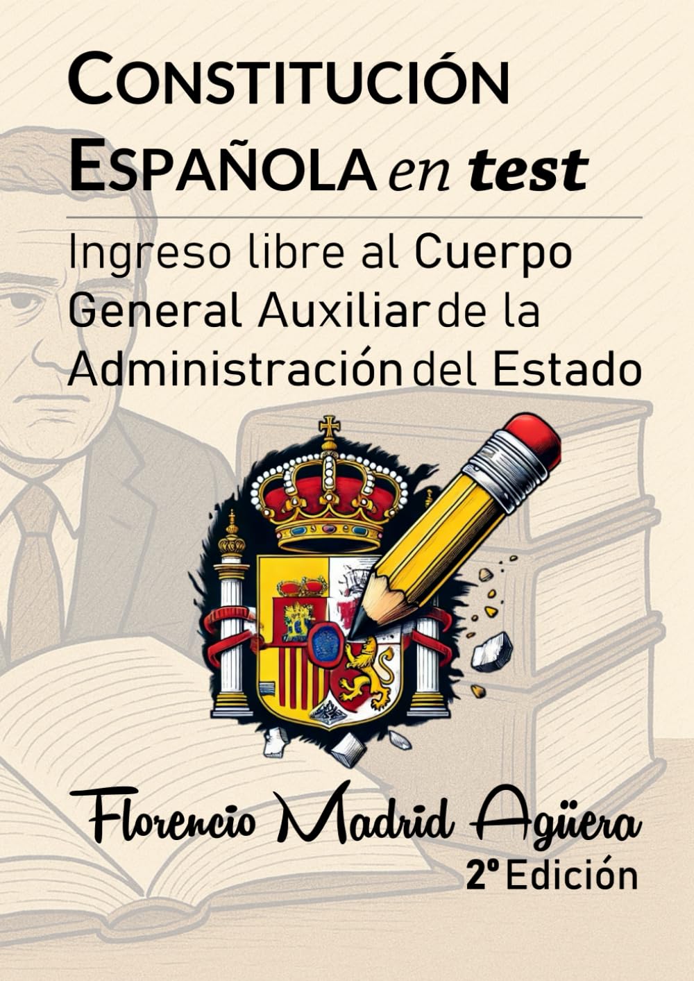 Libro: Constitución Española en test: Ingreso libre en el Cuerpo General Auxiliar de la Administración del Estado