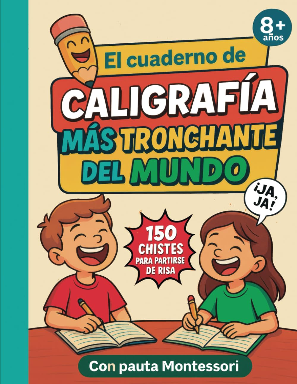 Libro: El cuaderno de caligrafía más tronchante del mundo: libro de caligrafía divertida en letra ligada Montessori con 150 chistes para que los niños de ... de caligrafía para niños) (Spanish Edition)