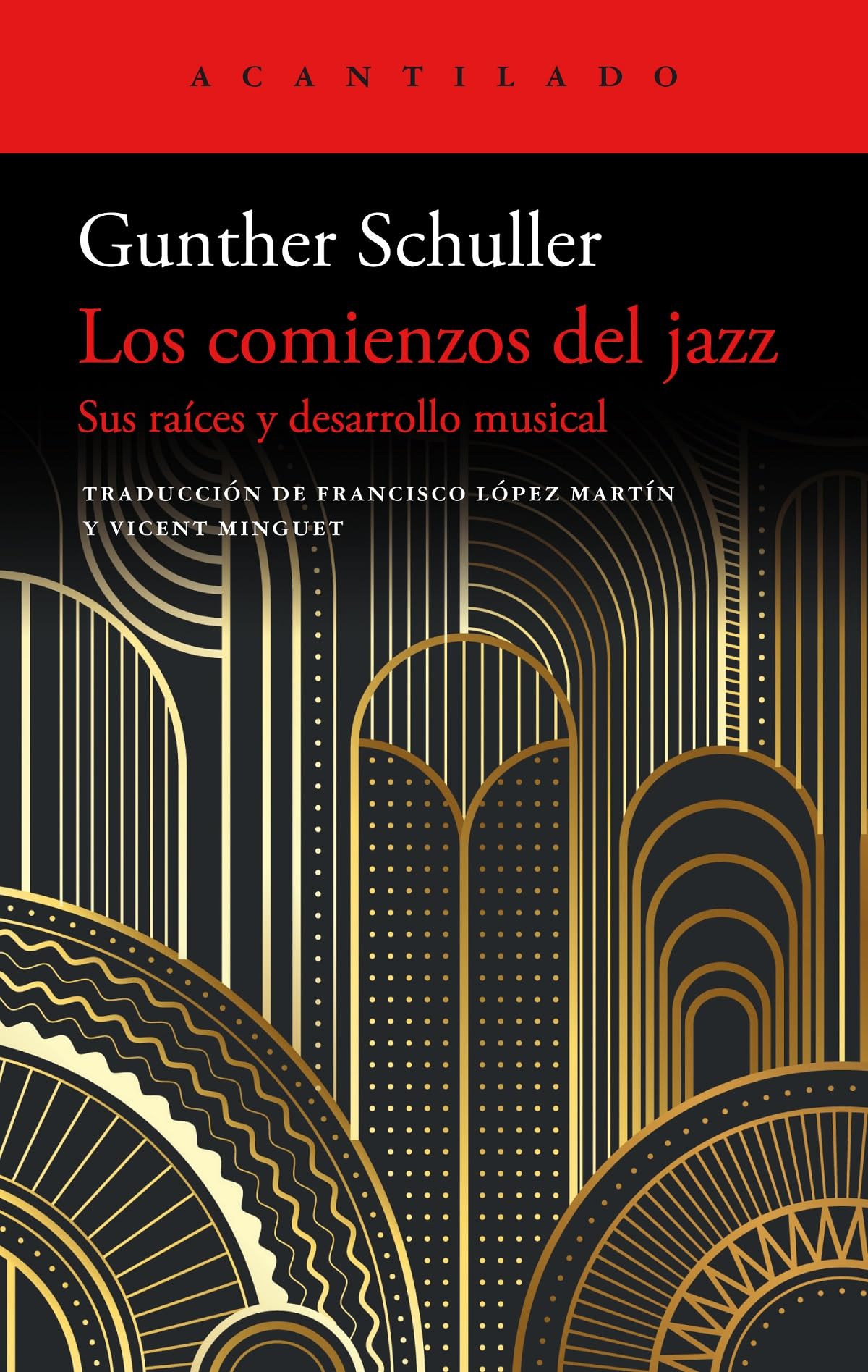 Libro: Los comienzos del jazz: Sus raíces y su desarrollo musical (Spanish Edition)