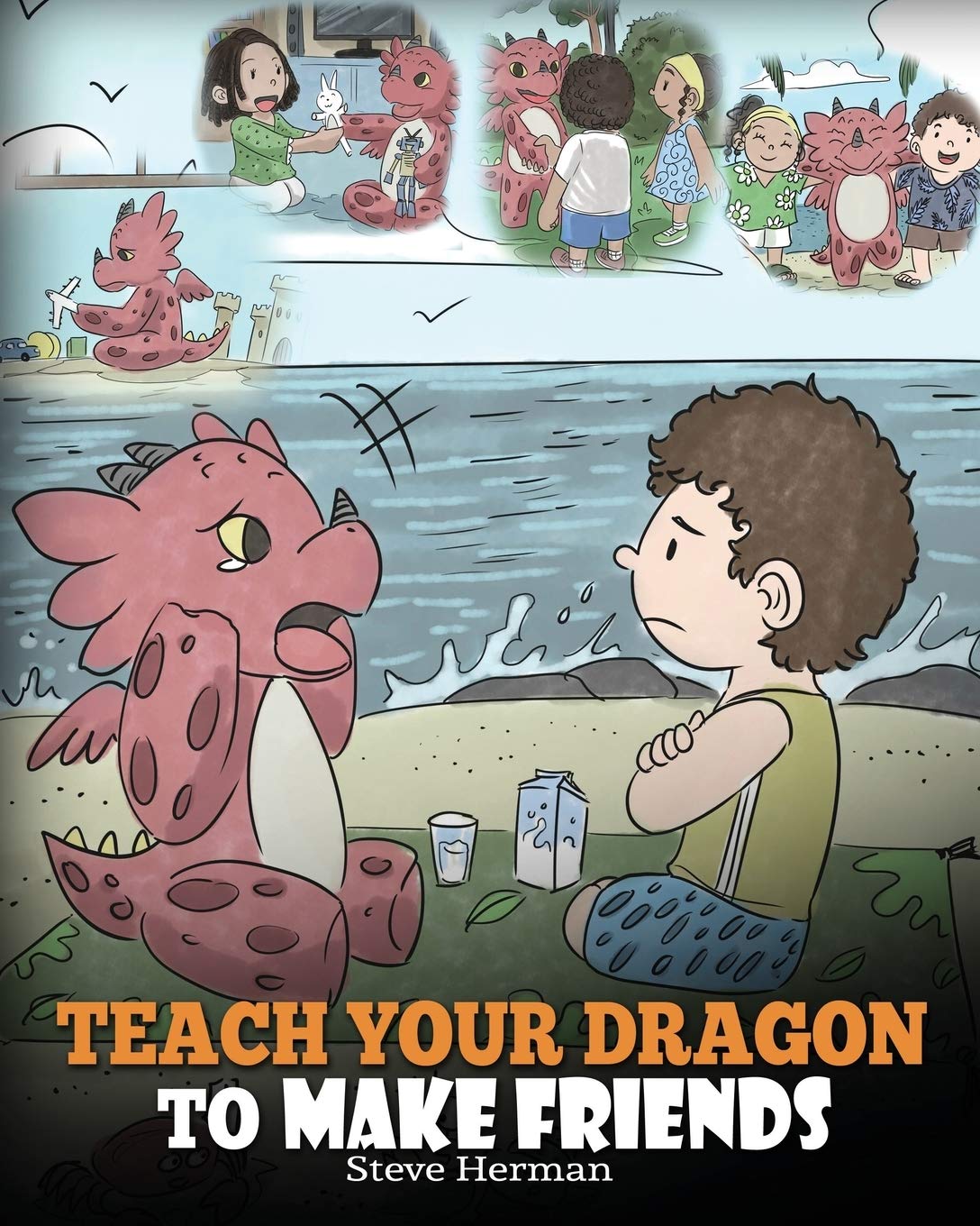 Libro: Teach Your Dragon to Make Friends: A Dragon Book To Teach Kids How To Make New Friends. A Cute Children Story To Teach Children About Friendship and Social Skills.: 16 (My Dragon Books)