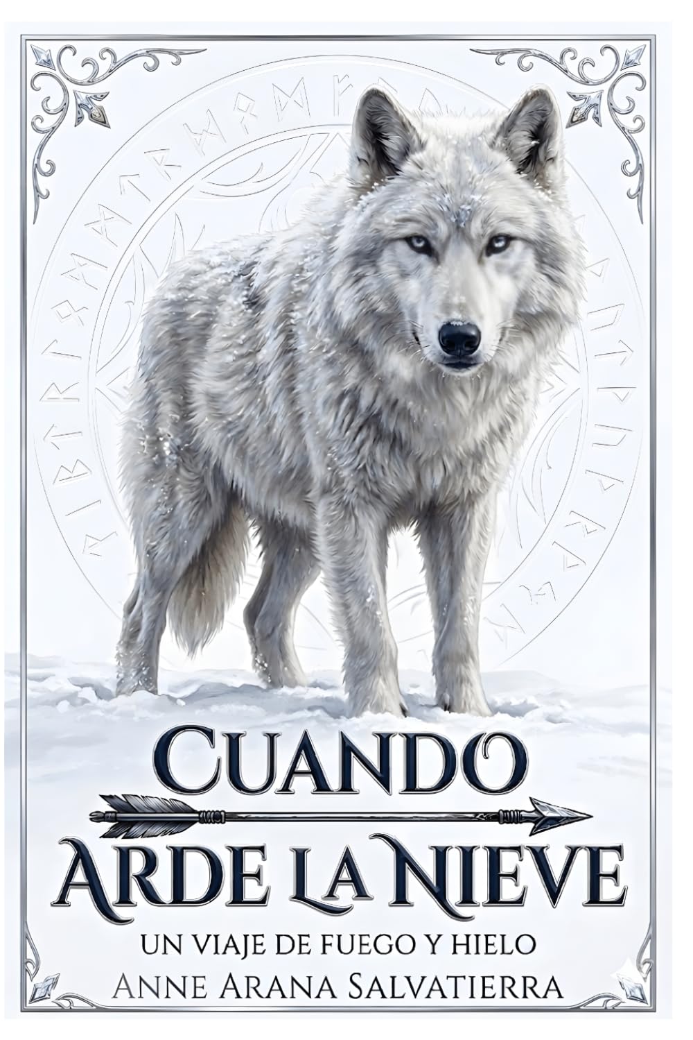 Libro: CUANDO ARDE LA NIEVE: UN VIAJE DE FUEGO Y HIELO