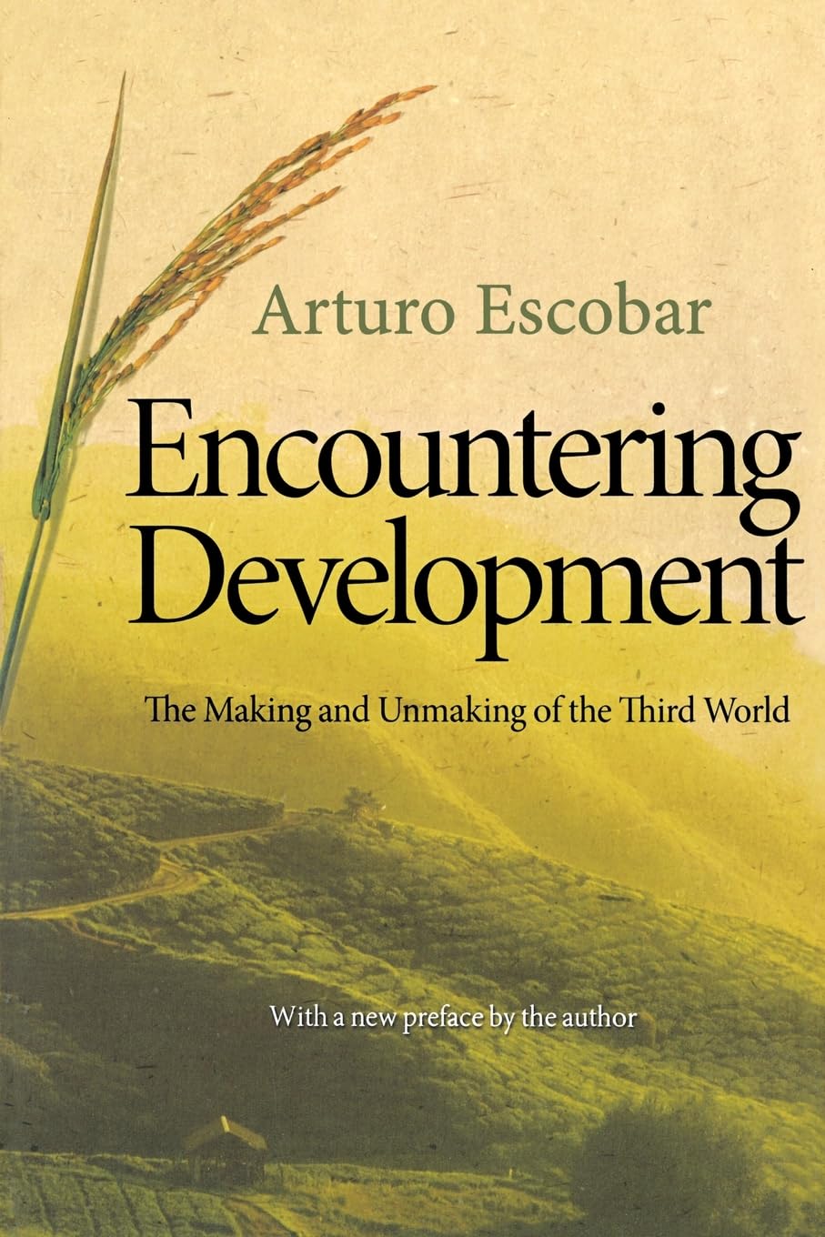 Libro: Encountering Development: The Making and Unmaking of the Third World (Princeton Studies in Culture/Power/History)