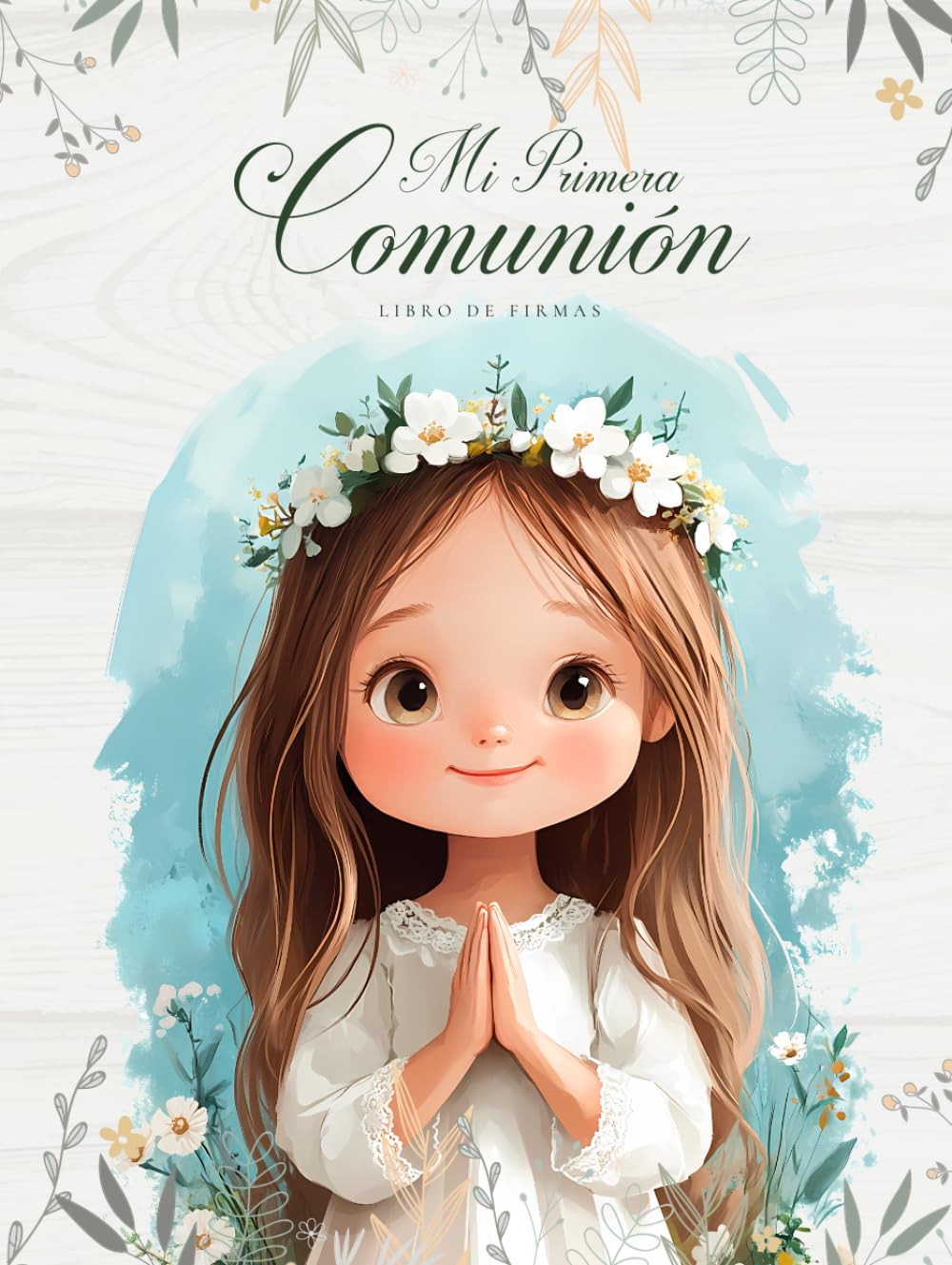 Libro de Firmas y Recuerdos de la Primera Comunión Niña | Edición Especial a Todo Color (Spanish Edition)