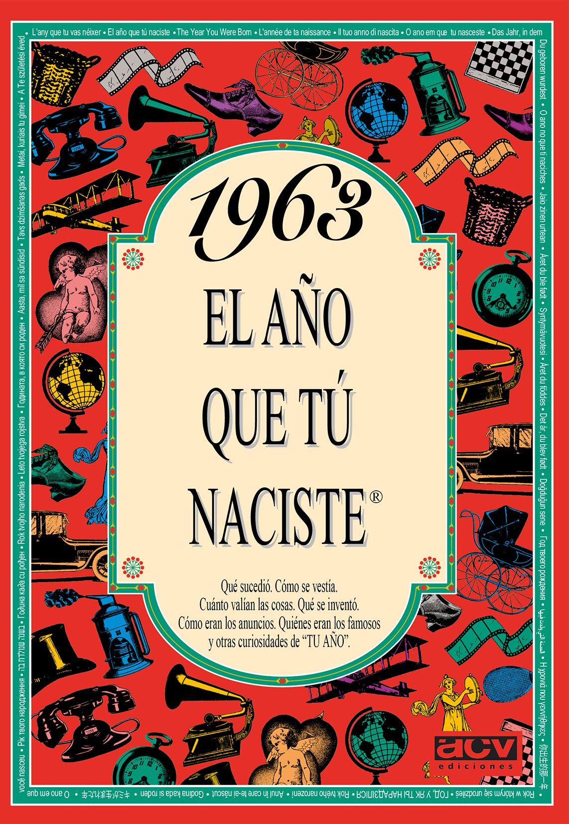 1963 EL AÑO QUE TÚ NACISTE - Regalo de cumpleaños ideal para quienes cumplen 63 años en 2026