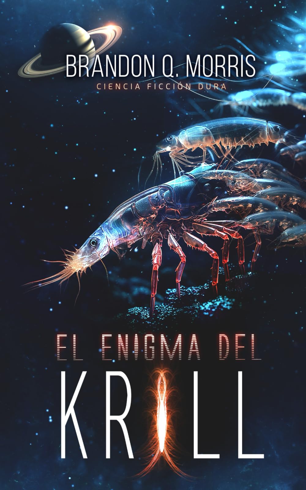 Libro: El enigma del Krill: Ciencia ficción dura (Spanish Edition)