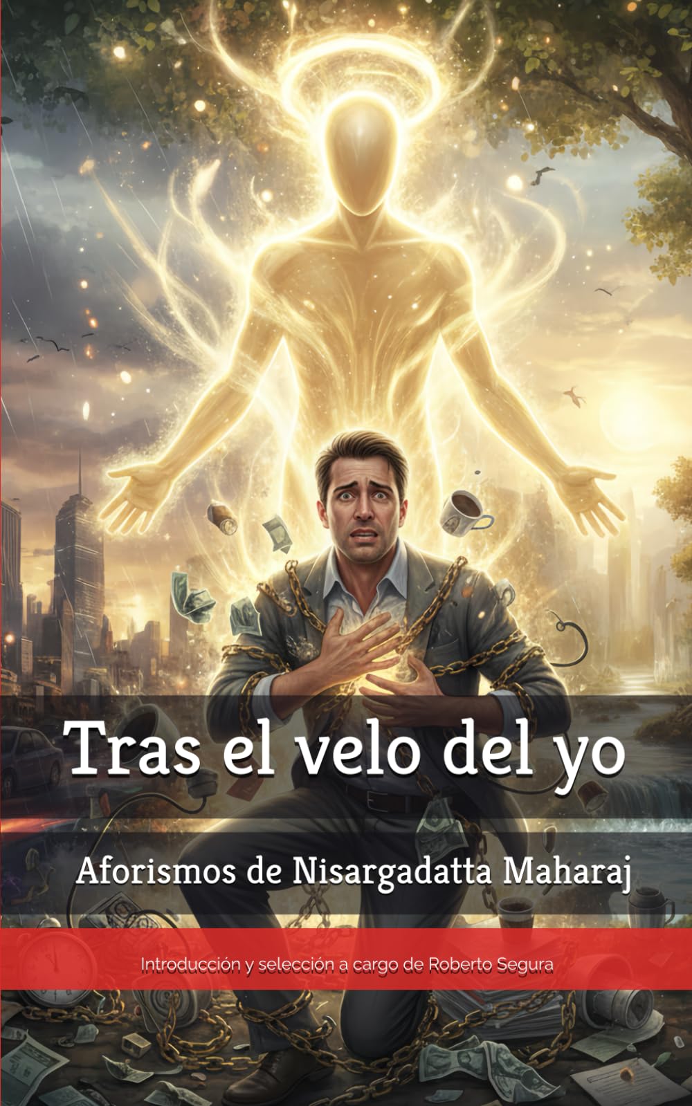 Libro: Tras el velo del yo: Aforismos de Nisargadatta Maharaj