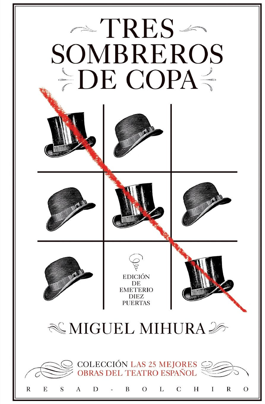 Libro: Tres sombreros de copa: Las 25 mejores obras del teatro español (Spanish Edition)