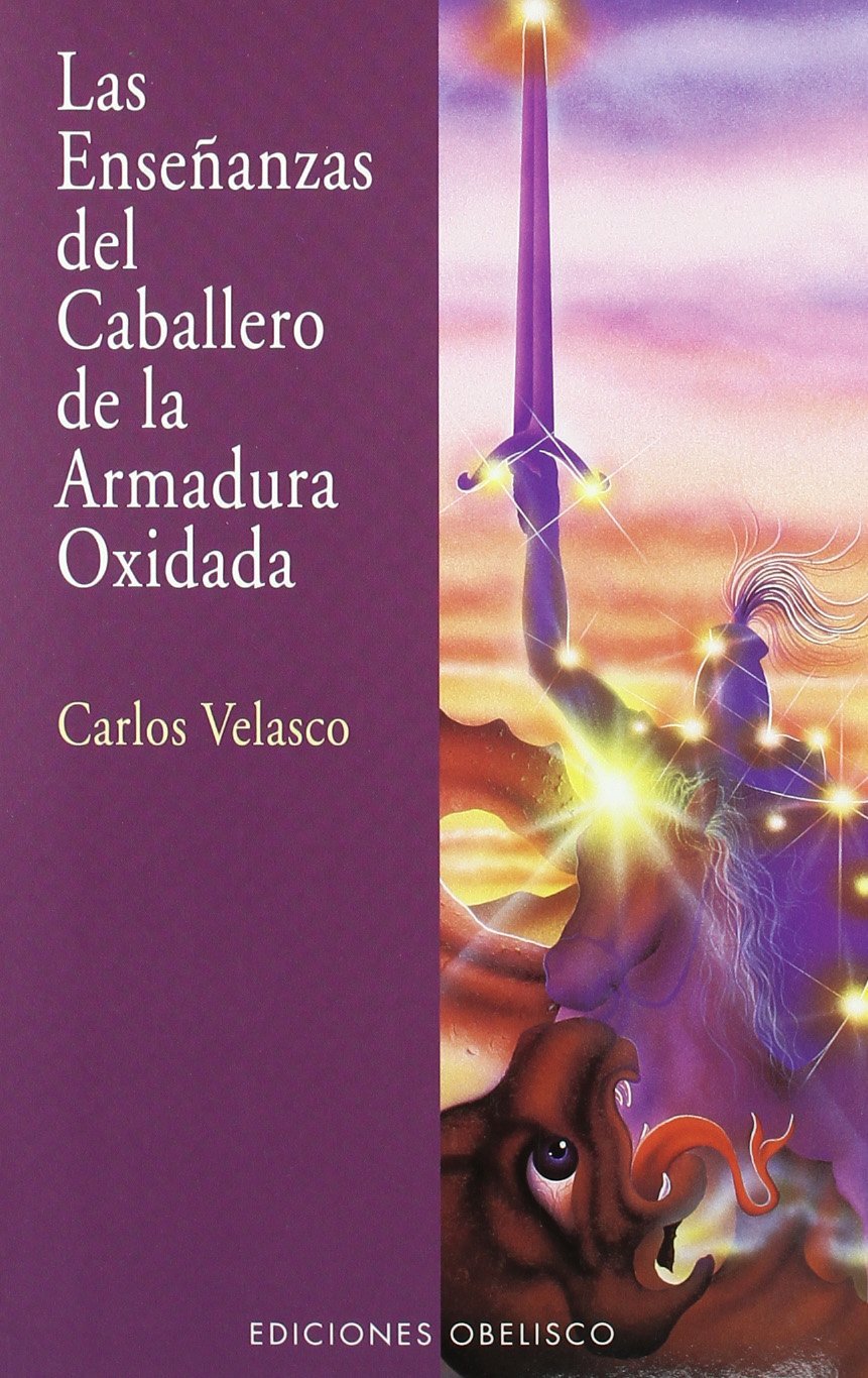 Libro: Las enseñanzas del caballero de la armadura oxidada (NUEVA CONSCIENCIA)