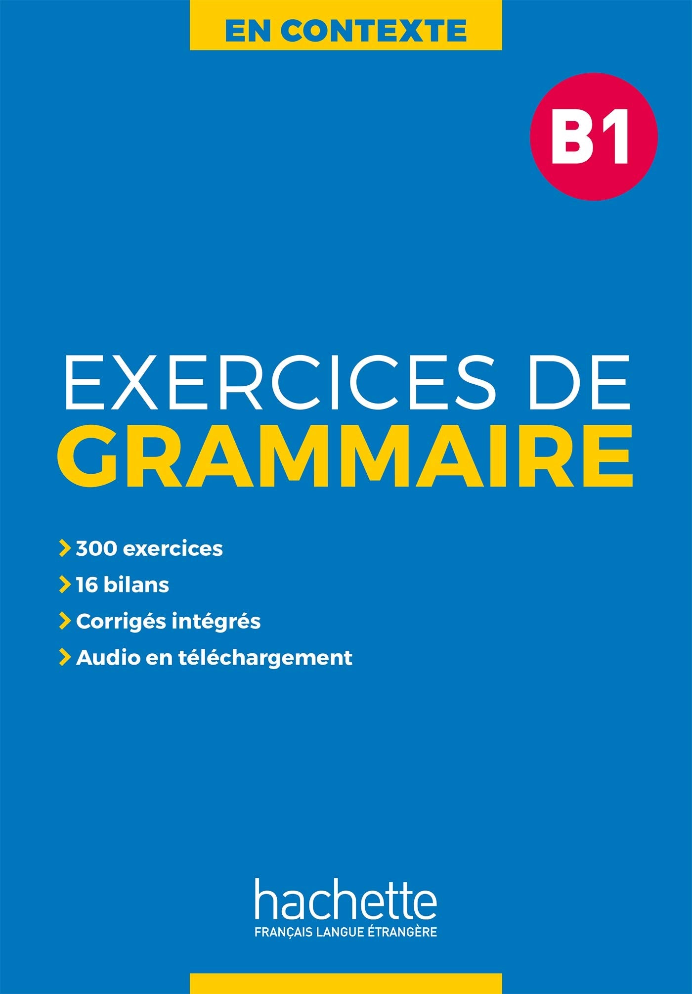 Libro: Exercices De Grammaire En Contexte B1: Vol. 1 (SIN COLECCION)