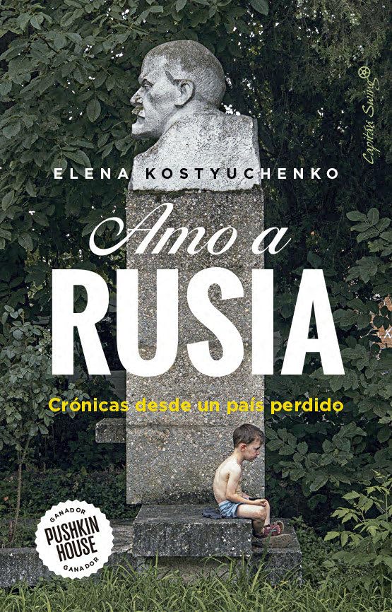 Libro: Amo a Rusia: Crónica desde un país perdido (Ensayo)