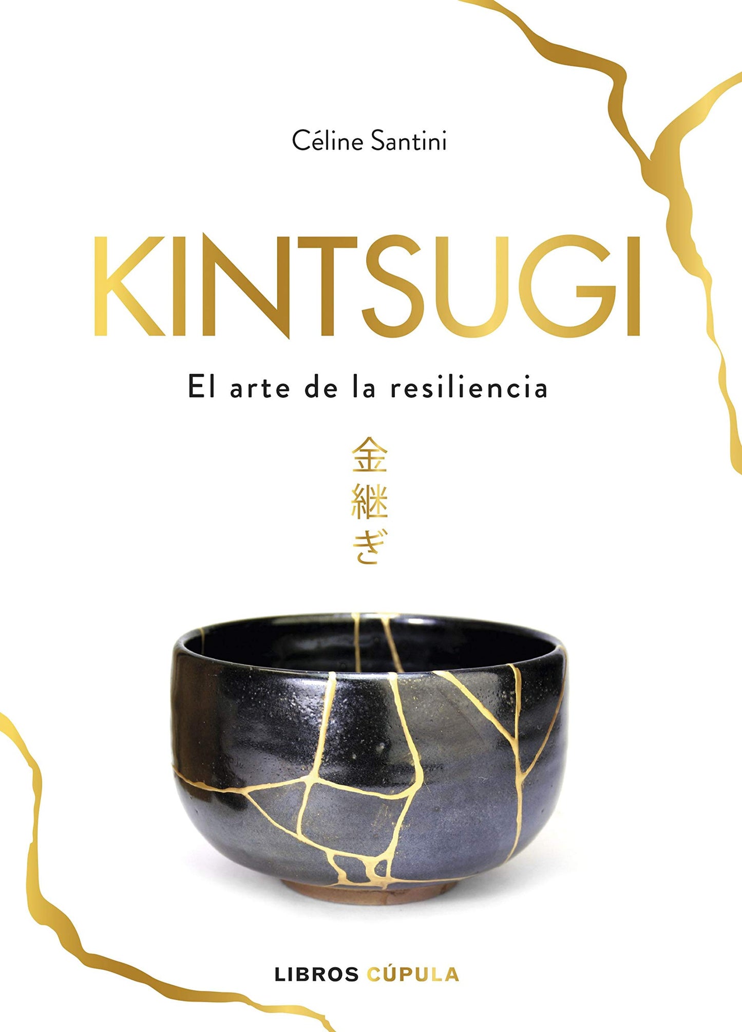 Libro: Kintsugi: El arte de la resiliencia (Hobbies)