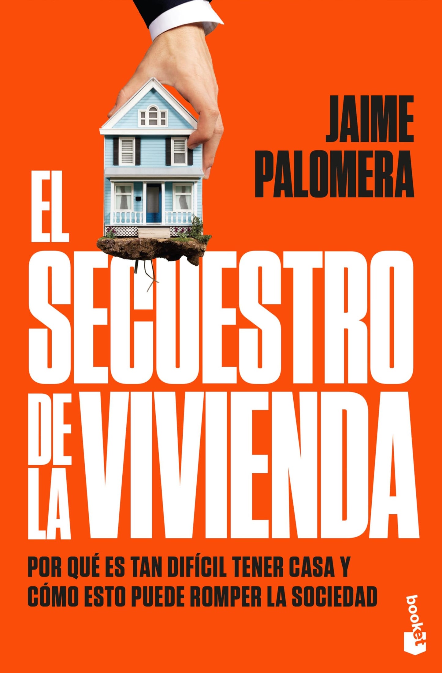 El secuestro de la vivienda: Por qué es tan difícil tener casa y cómo esto puede romper la sociedad (Actualidad)
