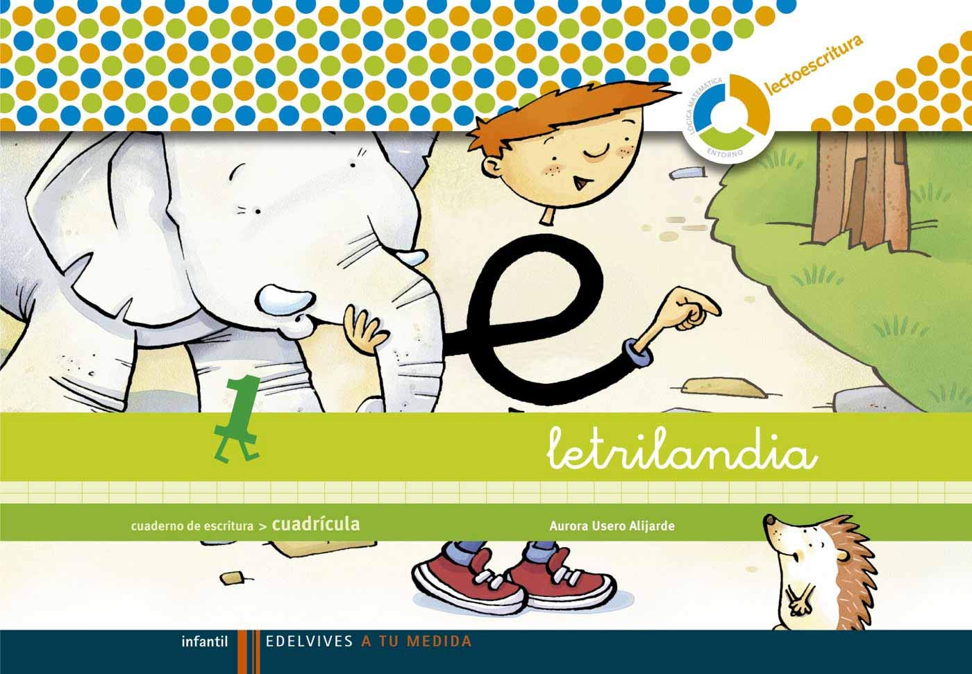 Libro: Letrilandia - Cuaderno de escritura 1. Cuadrícula